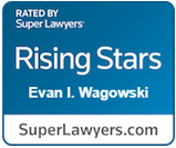 Rated By | Super Lawyers | Rising Stars | Evan I. Wagowski | SuperLawyers.com